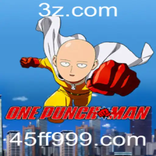 OnePunchMan: Descubra o Universo Viciado do Novo Jogo com 45ff99.com
