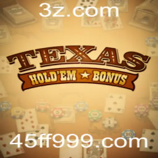 Descubra o Fascinante Mundo do Texas Hold'em Bonus