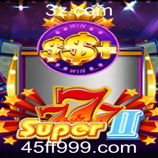 Descubra o Fascinante Mundo de Super777II: Estratégia e Emoção no 45ff99.com